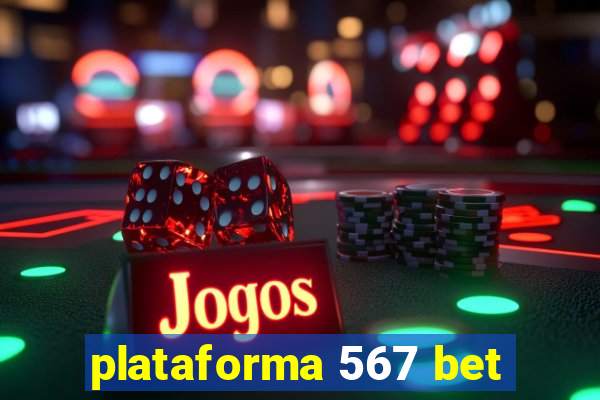 plataforma 567 bet